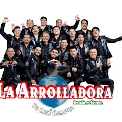 La Arrolladora Banda El Limón ¡imparable!