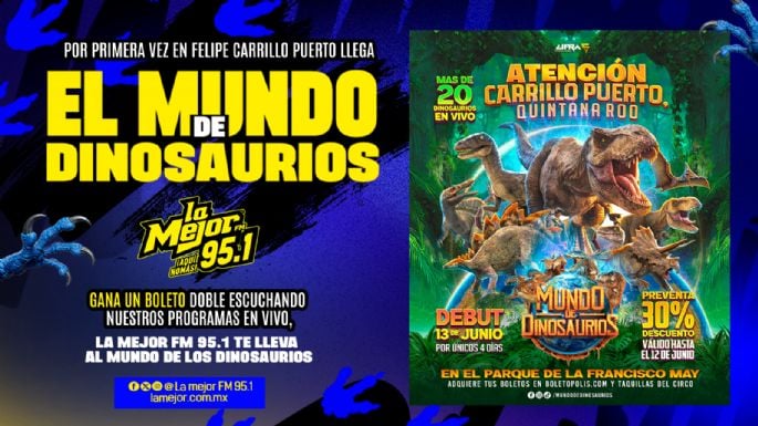 LA MEJOR FM 95.1 TE LLEVA AL MUNDO DE DINOSAURIOS